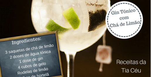 Gin Tónico com Chá de Limão - Receitas da Tia Céu